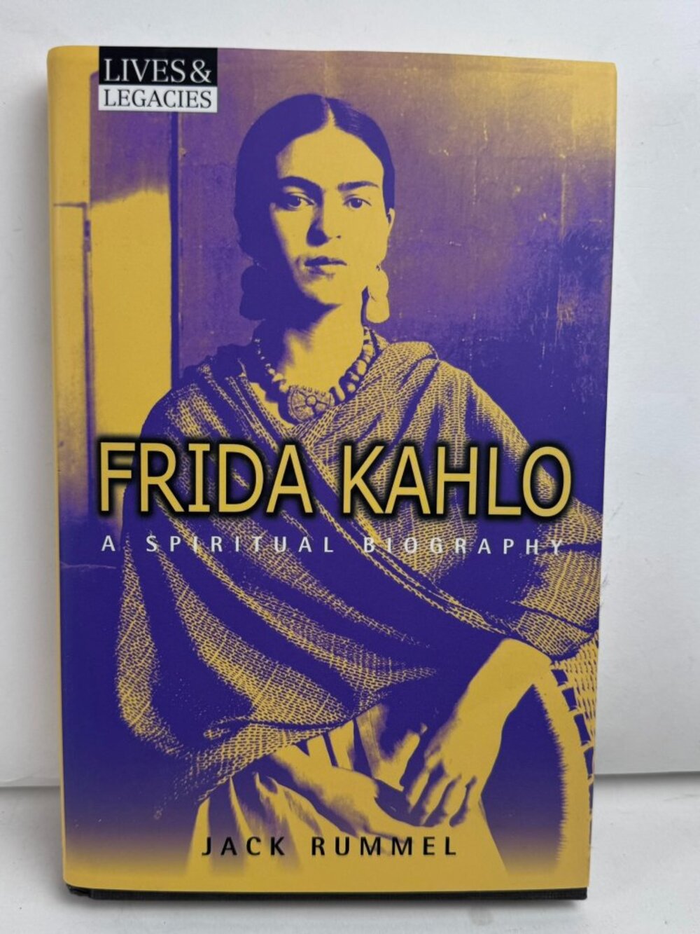 Frida Kahlo A Spiritual Biography Jack Rummel Lives & Legacies Hardcover Book